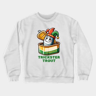 Sly Trout in Disguise! Crewneck Sweatshirt